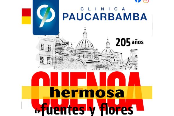 Clínica Paucarbamba se une a la celebración por los 205 años de fundación de la ciudad de Cuenca